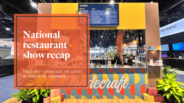 National restaurant show recap: Tradecraft showcases the latest in innovative equipment