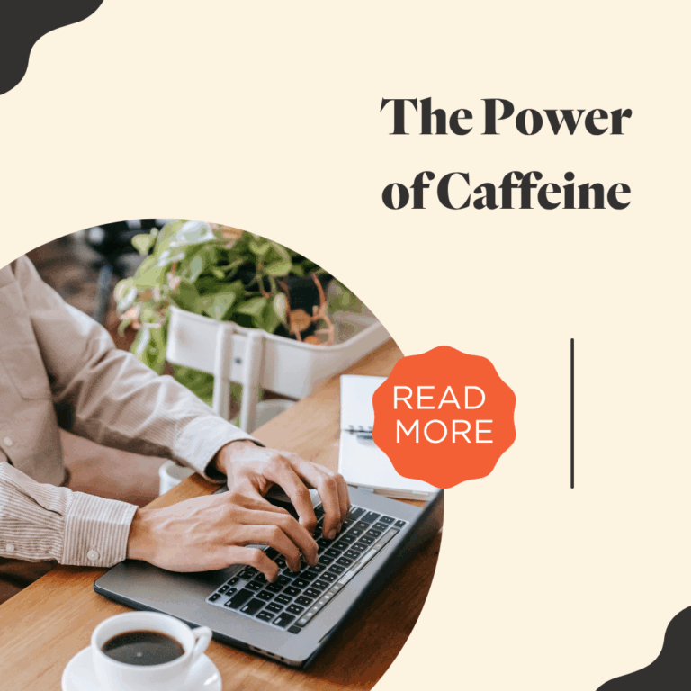 The Power of Caffeine