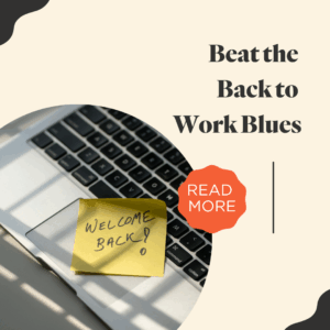 Beat the Back to Work Blues